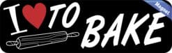 10in x 3in I Love to Bake Magnet