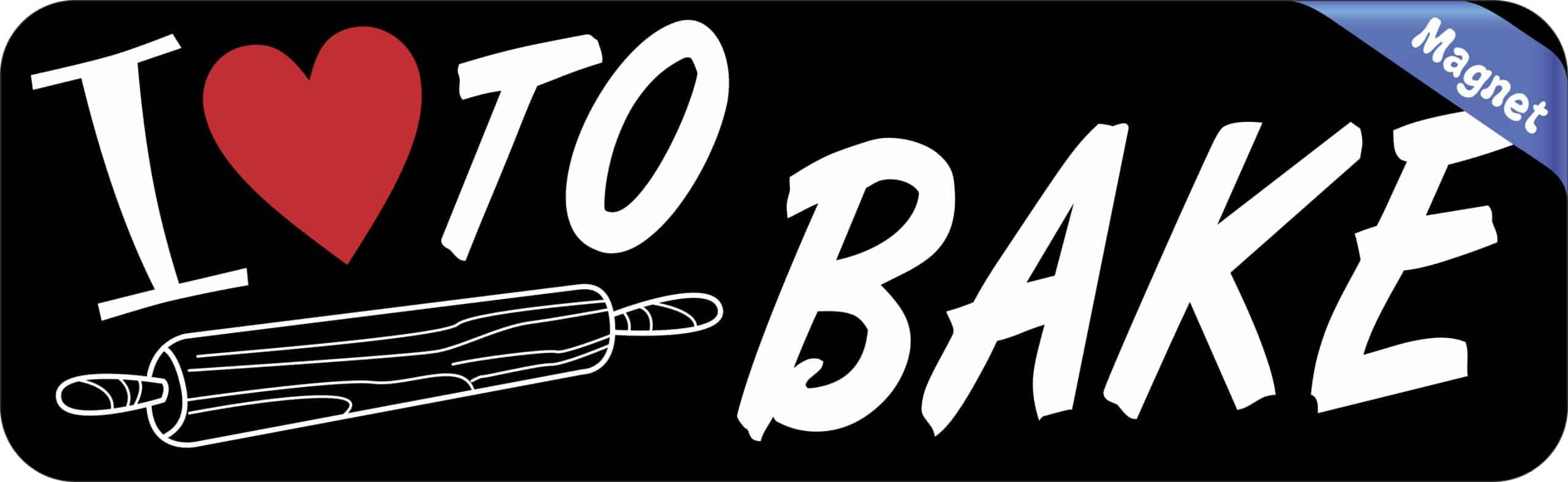 10in x 3in I Love to Bake Magnet