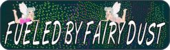 Fueled by Fairy Dust Magnet
