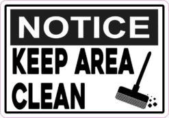 Notice Keep Area Clean Magnet