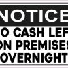 Notice No Cash Left on Premises Overnight Magnet