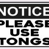 Notice Please Use Tongs Magnet