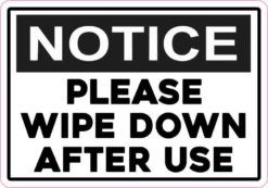 Notice Please Wipe Down After Use Magnet