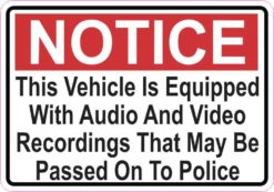 Notice Audio And Video Recordings May Be Passed On To Police Magnet