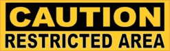 Caution Restricted Area Sticker