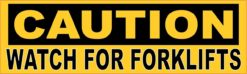 Caution Watch For Forklifts Sticker