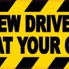 New Driver Follow At Your Own Risk Bumper Sticker