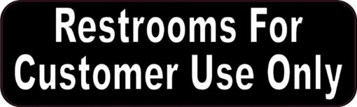 Restrooms For Customer Use Only Magnet