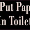 Please Put Paper Only In Toilet Sticker