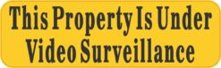 Property Under Video Surveillance Magnet