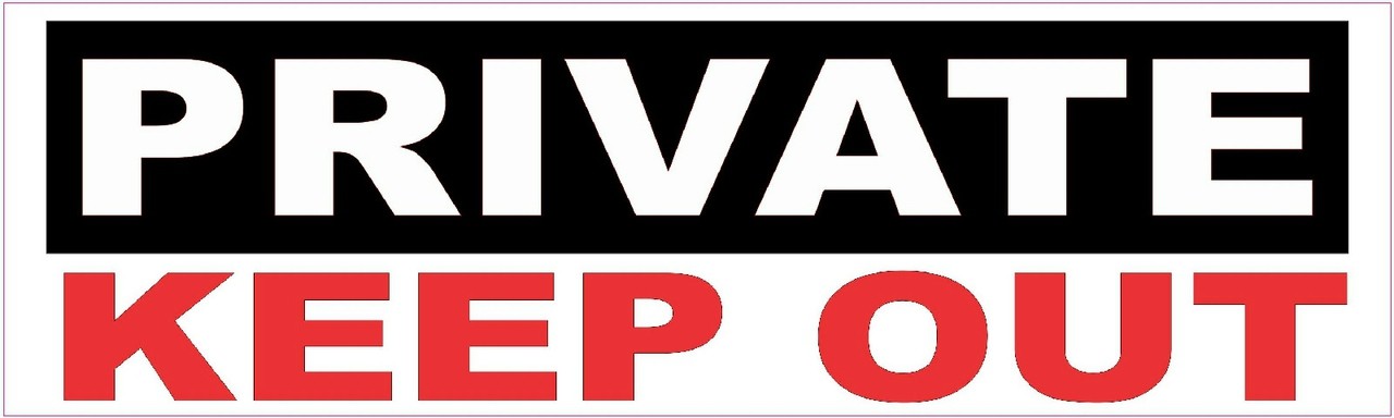 Private Keep Out Magnet