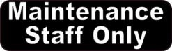 Maintenance Staff Only Magnet