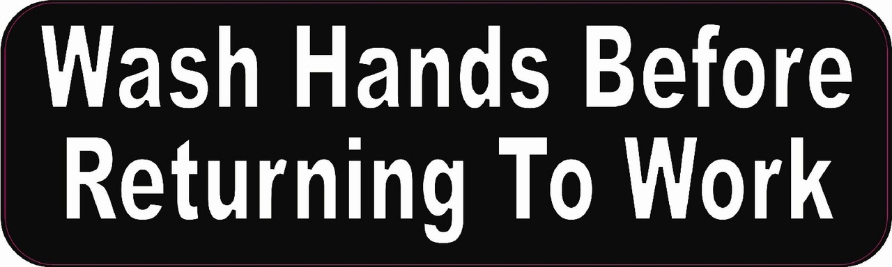 Wash Hands Before Returning To Work Magnet