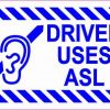 Driver Uses ASL Magnet