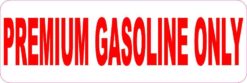Red Premium Gasoline Only Magnet
