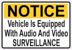 Notice Vehicle Is Equipped With Audio And Video Surveillance Magnet
