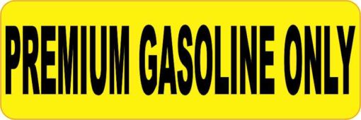 Yellow Premium Gasoline Only Magnet