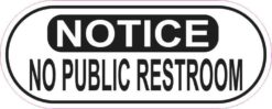 Oblong Notice No Public Restroom Sticker