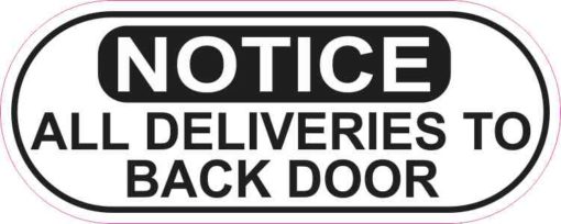 Oblong Notice All Deliveries to Back Door Sticker