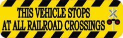 Signal This Vehicle Stops at All Railroad Crossings Sticker