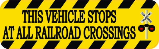 Signal This Vehicle Stops at All Railroad Crossings Sticker
