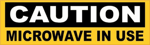 Caution Microwave in Use Sticker