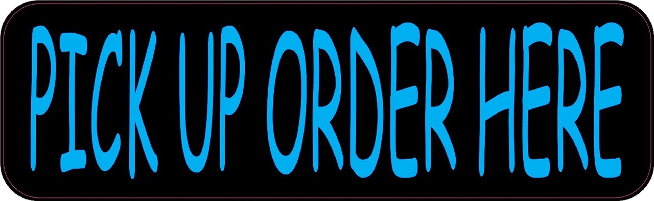 Pick Up Order Here Sticker