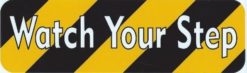 Watch Your Step Sticker