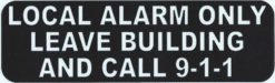 Local Alarm Only Sticker
