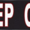Black and Red Keep Out Sticker