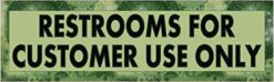 Green and Black Restrooms for Customer Use Only Sticker