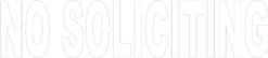 Die Cut No Soliciting Sticker