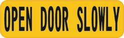 Open Door Slowly Sticker