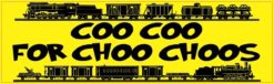 Coo Coo for Choo Choos Vinyl Sticker