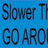 I Know I'm Slower Than A Snail Bumper Sticker