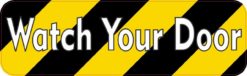 Watch Your Door Sticker