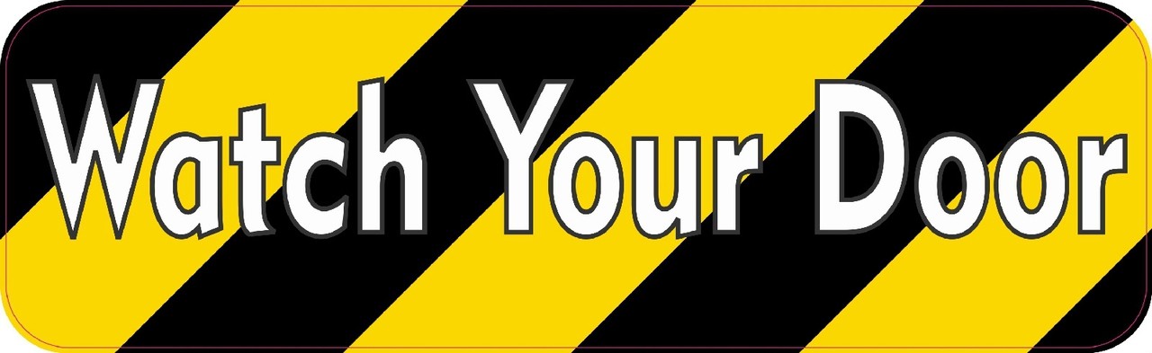 Watch Your Door Sticker
