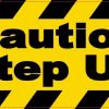 Caution Step Up Sticker
