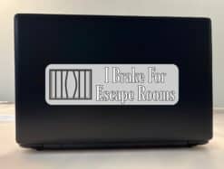 10in x 3in Gray I Brake for Escape Rooms Bumper Sticker