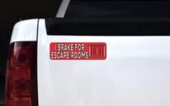 10in x 3in Red I Brake for Escape Rooms Bumper Sticker