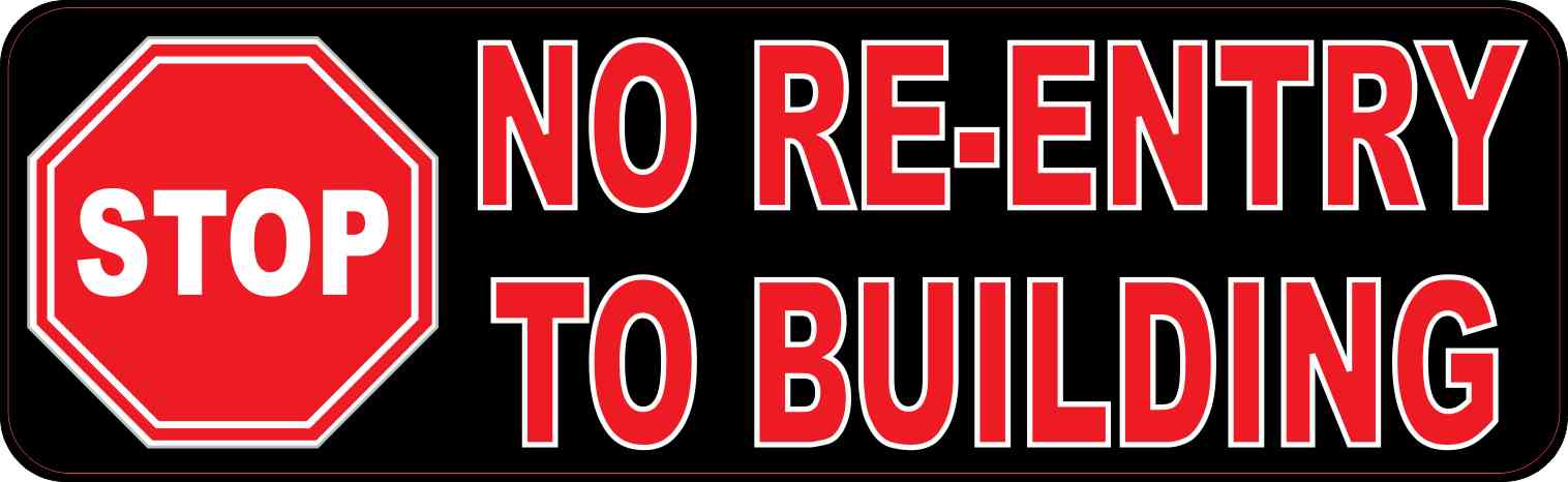 Stop No Re-Entry to Building Sticker