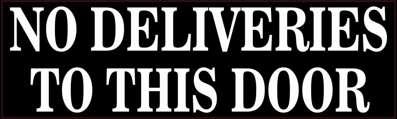 No Deliveries to This Door Magnet