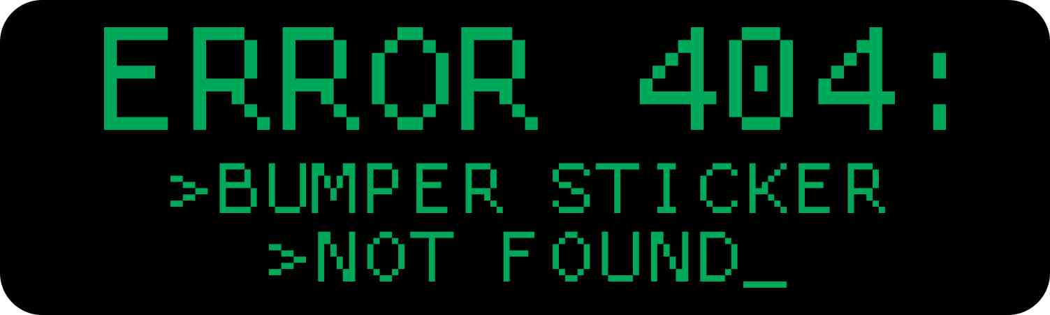 Error 404 Bumper Magnet