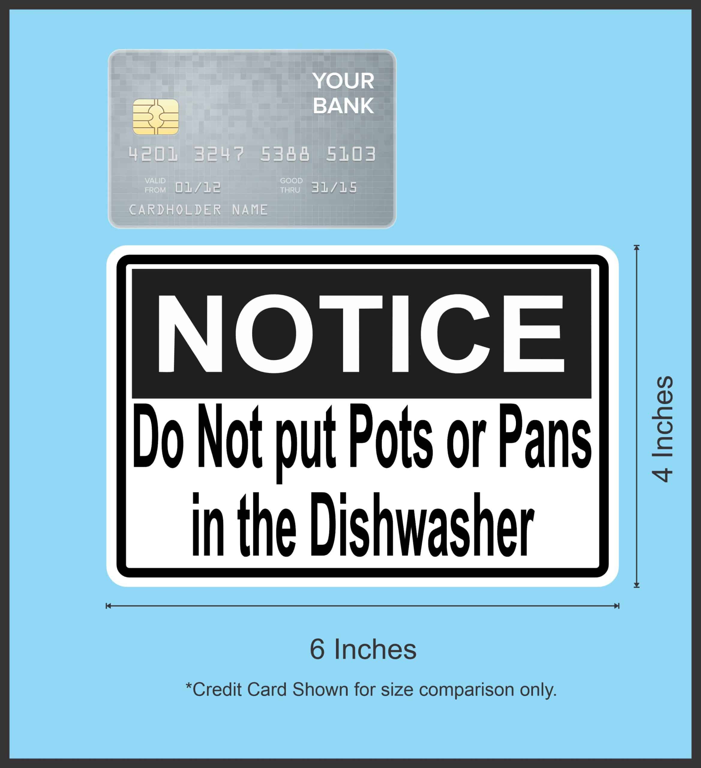 6in x 4in Notice Do Not put Pots or Pans in the Dishwasher Sticker - Image 4