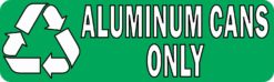 Aluminum Cans Only Permanent Vinyl Sticker