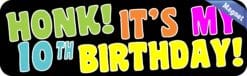 10in x 3in Honk! It's My 10th Birthday Magnet