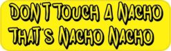 Nacho Nacho Bumper Magnet