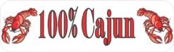 100% Cajun Bumper Sticker