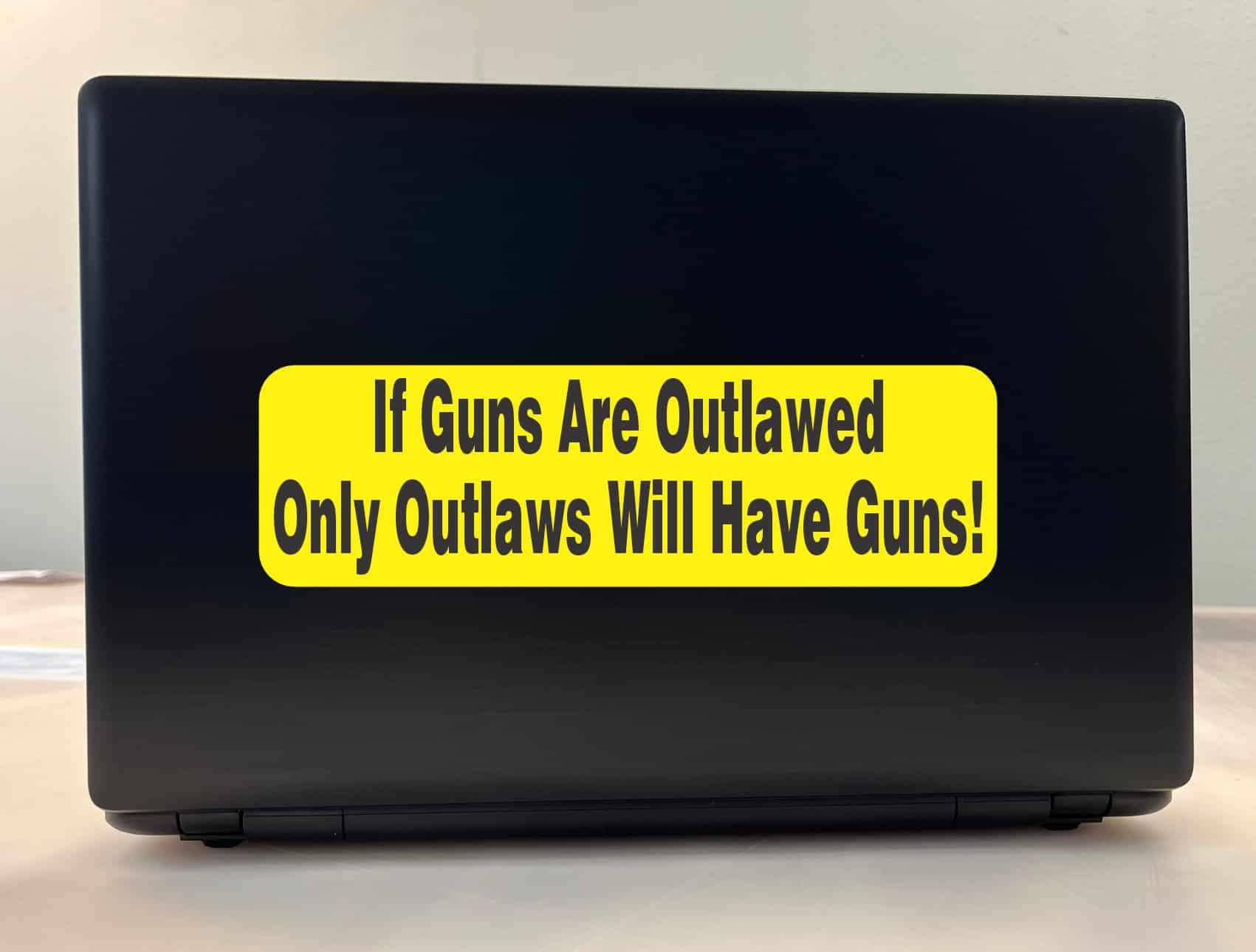 10in x 3in If Guns Are Outlawed Bumper Sticker