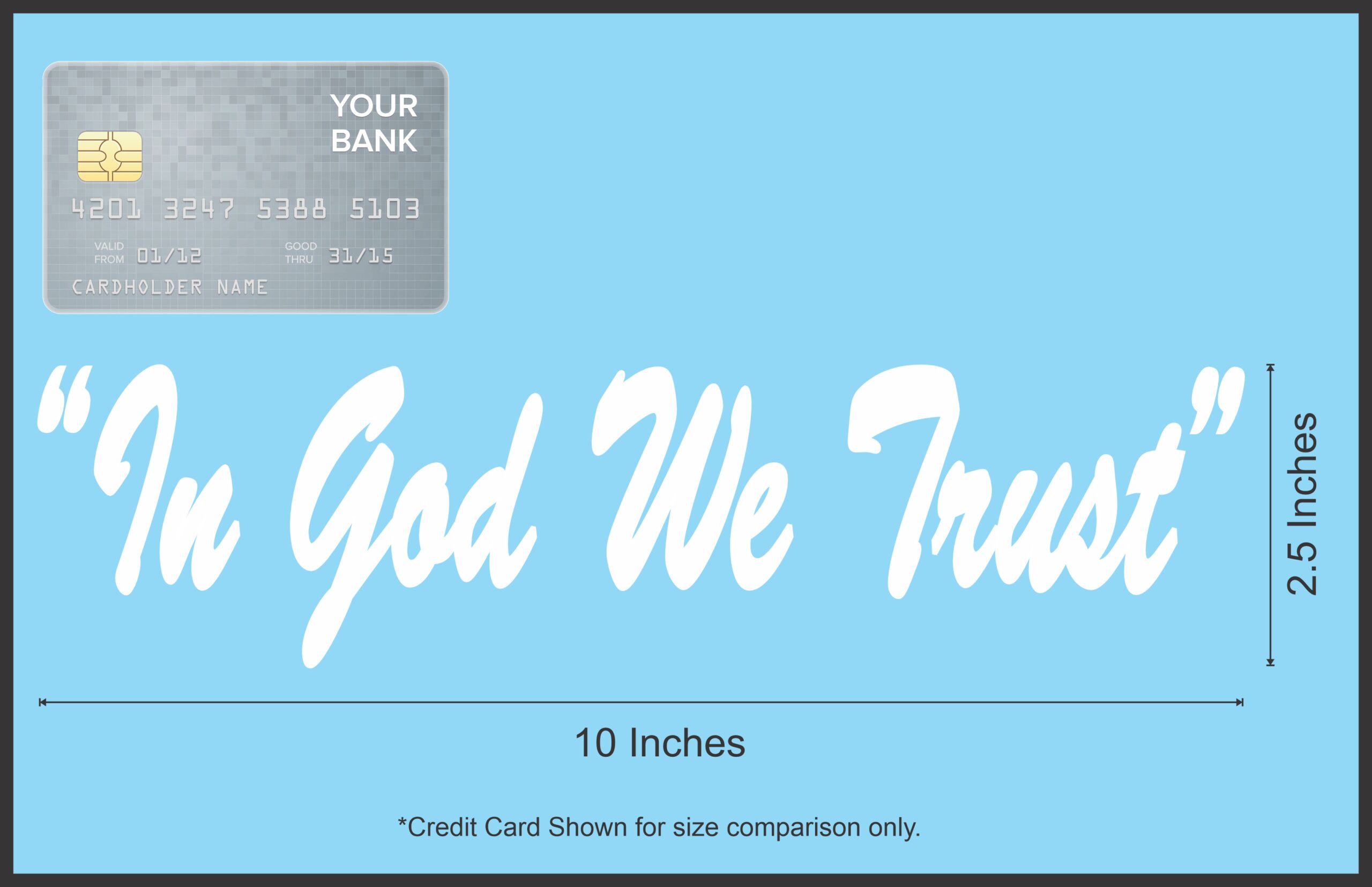 10in x 2.5in White Die Cut In God We Trust Sticker